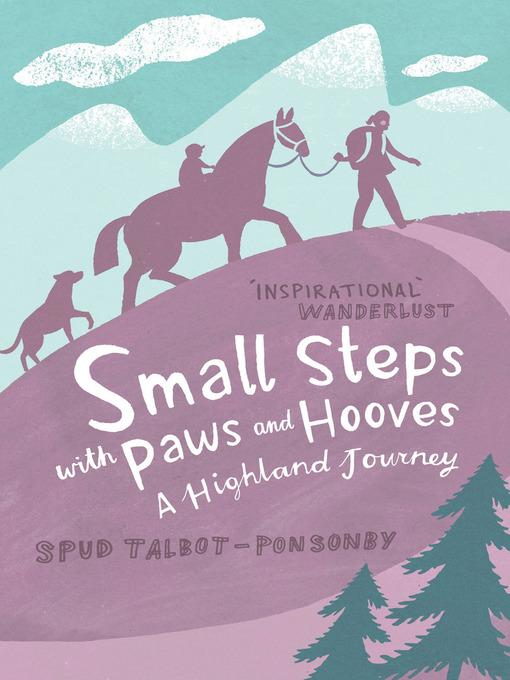 Title details for Small Steps with Paws and Hooves by Spud Talbot-Ponsonby - Available